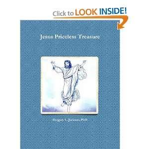   Priceless Treasure (9780557651498) PhD, Gregory L. Jackson Books