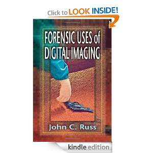 Forensic Uses of Digital Imaging John C. Russ  Kindle 