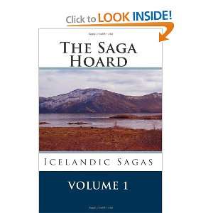  The Saga Hoard   Volume 1 Icelandic Sagas (9781452830728 