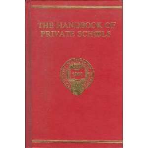  The Handbook of Private Schools An Annual Descriptive 