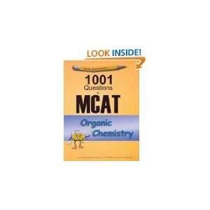  Examkrackers 1001 Questions in MCAT, Organic Chemistry by 
