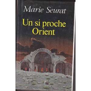  Un si proche orient (9782286049850) Marie Saurat Books