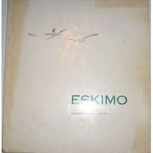  Eskimo (Canadian University Paperbacks) (9780802060358 