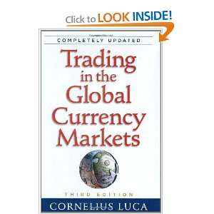  Trading in the Global Currency Markets, 3rd Edition 