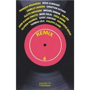 Remix # 4 (French Edition) FranÃ§ois BÃ©gaudeau 9782012373877 