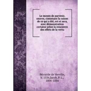 , oeuvre, contenant la raison de ce qui a Ã©tÃ©, est et sera 