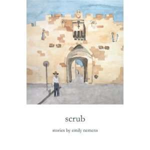  Scrub (9780979305610) Emily Nemens Books