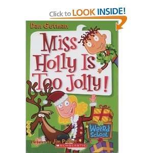  Miss Holly Is Too Jolly   My Weird School (My Weird School 