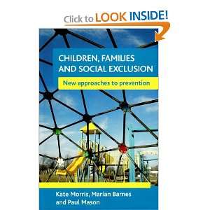 Children, Families and Social Exclusion New approaches to prevention 