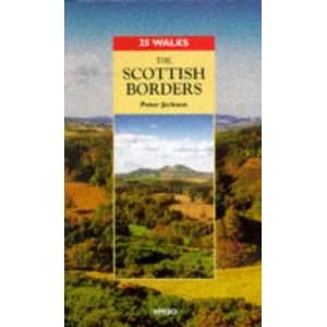  The Scottish Borders (25 Walks Series) (9780114952181 