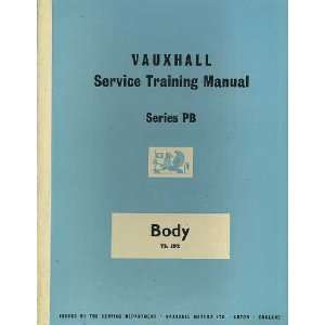   Training Manual for Body Series PB Vauxhall Motors Ltd. Books