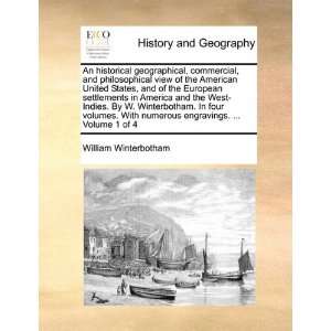 An historical geographical, commercial, and philosophical view of the 