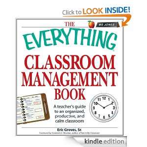 The Everything Classroom Management Book A teachers guide to an 