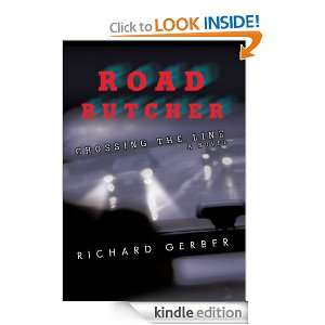 Road Butcher Crossing The Line Richard Gerber  Kindle 