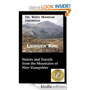 The White Mountain Chronicles Laudizen King  Kindle Store