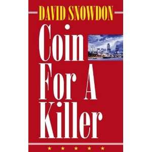  Coin for a Killer (9780955265044) David Snowdon Books