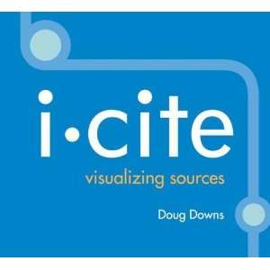  i cite visualizing sources [CD ROM] Douglas Downs Books