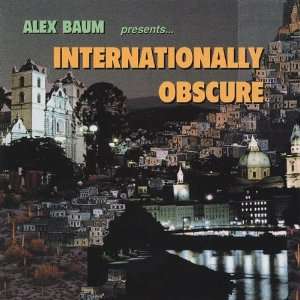  Internationally Obscure Alex Baum Music