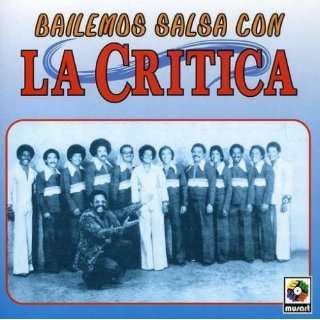  Bailemos Salsa Con: La Critica: Music