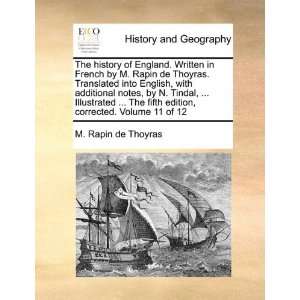  The history of England. Written in French by M. Rapin de 