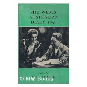  The Webbs Australian Diary 1898 A. G; Austin ( Editor 