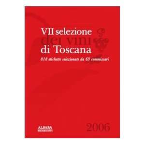   selezione dei vini di Toscana (9788885331648) Enoteca italiana Books