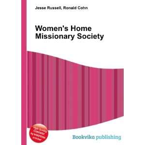  Womens Home Missionary Society Ronald Cohn Jesse Russell 