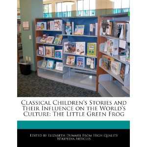   and Their Influence on the Worlds Culture The Little Green Frog