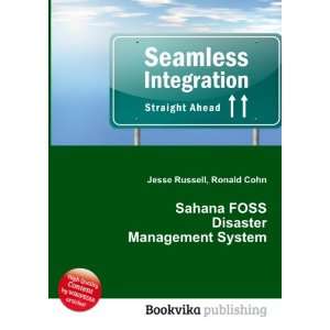  Sahana FOSS Disaster Management System Ronald Cohn Jesse 