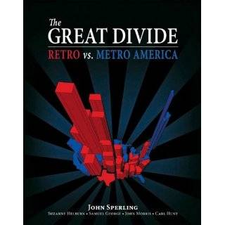 The Great Divide Retro vs. Metro America by John Sperling, Suzanne 