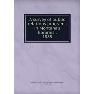  A survey of public relations programs in Montanas 