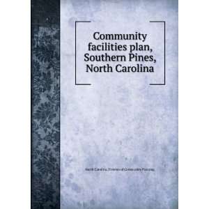 com Community facilities plan, Southern Pines, North Carolina North 