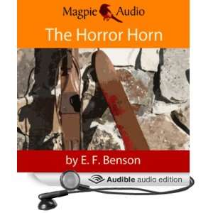 Horror Horn An E. F. Benson Ghost Story [Unabridged] [Audible Audio 