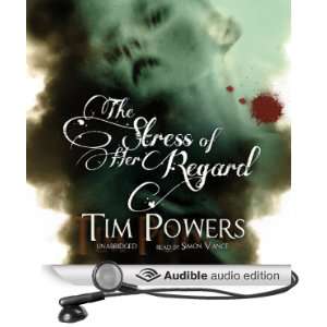  The Stress of Her Regard (Audible Audio Edition) Tim 