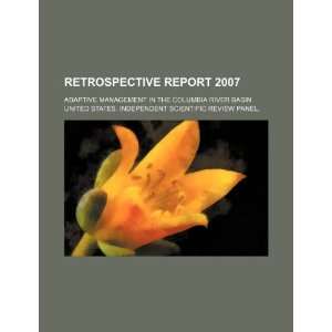  Retrospective report 2007 adaptive management in the 
