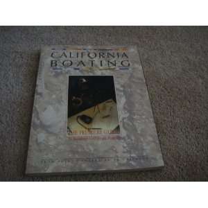  California Boating (The Premier GuideTo Southern California 