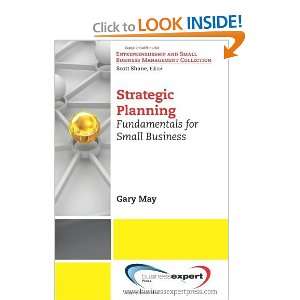   Planning Fundamentals for Small Business [Paperback] Gary May Books