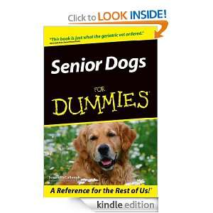 Senior Dogs For Dummies Susan McCullough  Kindle Store