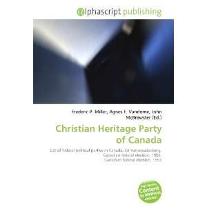  Christian Heritage Party of Canada (9786134025171) Books