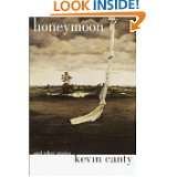 Honeymoon and Other Stories by Kevin Canty (Apr 17, 2001)