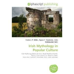  Irish Mythology in Popular Culture (9786132704696) Books