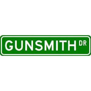  GUNSMITH Street Sign ~ Custom Aluminum Street Signs 