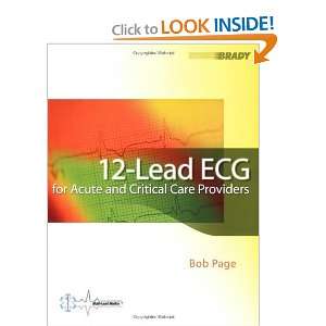 12 Lead ECG for Acute and Critical Care Providers 