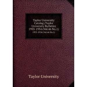  Taylor University Catalog (Taylor University Bulletin 