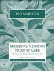 Maternal Newborn Nursing Care: The Nurse, the Family, and the 