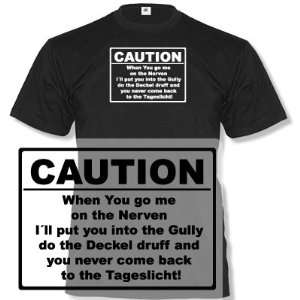 CAUTION   WHEN YOU GO ME ON THE NERVEN   STYLE FUNSHIRT   Herren Fun T 