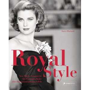 Royal Style Von Marie Antoinette bis Herzogin Kate Die Fashiontrends 