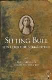  Sitting Bull sein Leben und Vermächtnis Weitere Artikel 