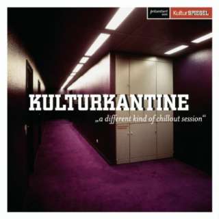 Kulturkantine   A Different Kind Of Chillout Session Various