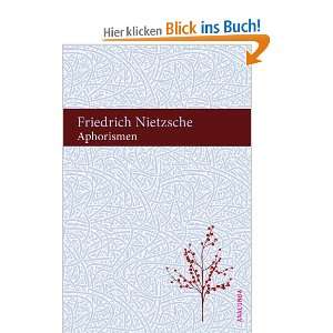 Aphorismen: .de: Friedrich Nietzsche, Kai Kilian: Bücher
